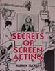 Secrets of Screen Acting