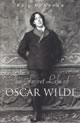 The Secret Life of Oscar Wilde